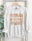 Choose Happy Floral Graphic Fleece Sweatshirts