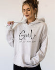 Girl Do It For You Softest Ever Graphic Hoodie PLUS