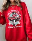 I Do a Thing Called What I Want Graphic Sweatshirt