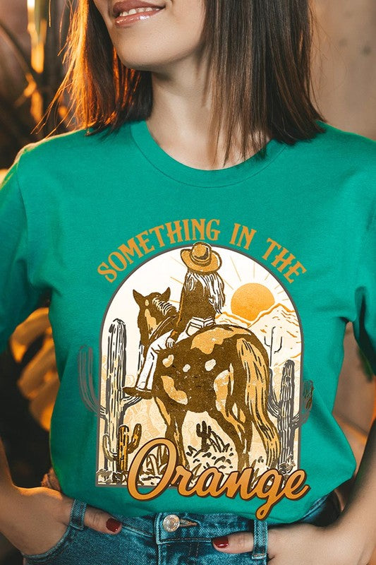 Something in the Orange Cowgirl Graphic Tee