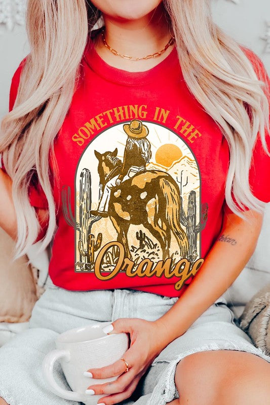 Something in the Orange Cowgirl Graphic Tee