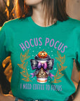 Hocus Pocus I Need Coffee To Focus Graphic Tee