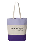 Take a Deep Breath and Rise Up Tote Bag