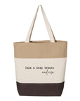 Take a Deep Breath and Rise Up Tote Bag