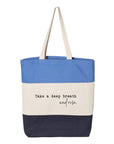 Take a Deep Breath and Rise Up Tote Bag