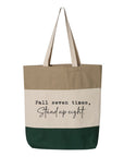 Fall Seven Times. Stand Up Eight Tote Bag