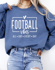 Fall Game Day Football Vibes All Day Sweatshirt