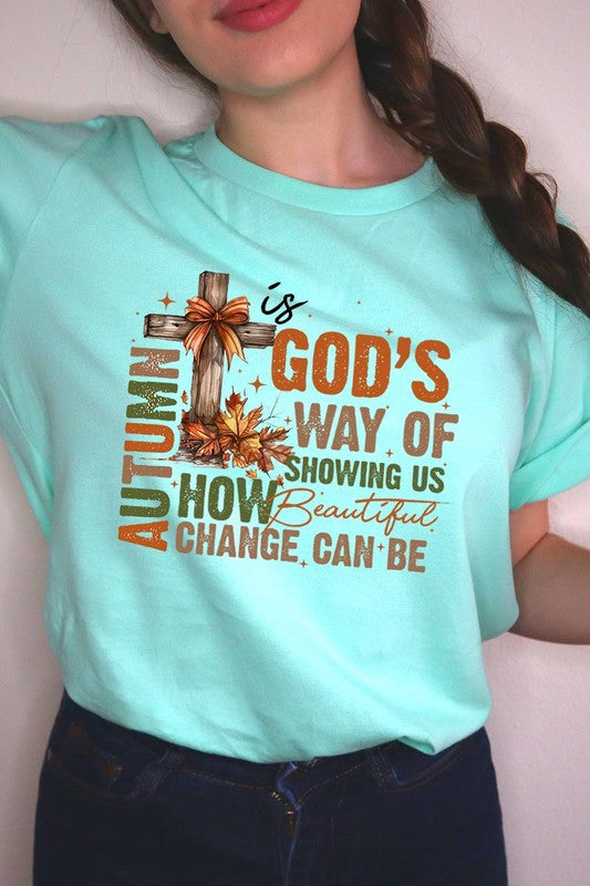 Autumn Is God&#39;s Way Graphic Tee