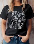 You Say Witch Like It's Bad Thing Graphic Tee