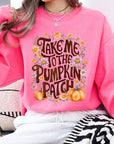 Take Me To The Pumpkin Patch Fleece Sweatshirts