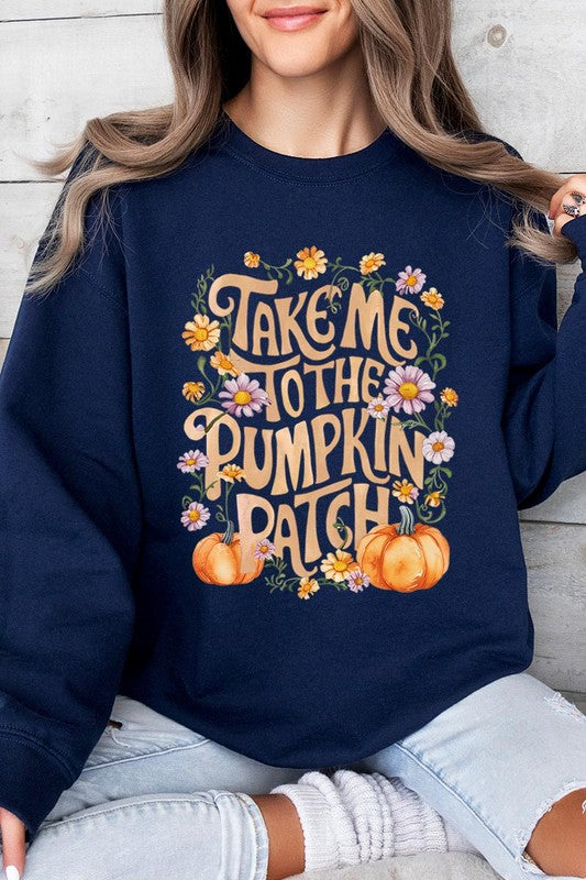 Take Me To The Pumpkin Patch Fleece Sweatshirts