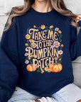 Take Me To The Pumpkin Patch Fleece Sweatshirts