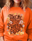 Take Me To The Pumpkin Patch Fleece Sweatshirts