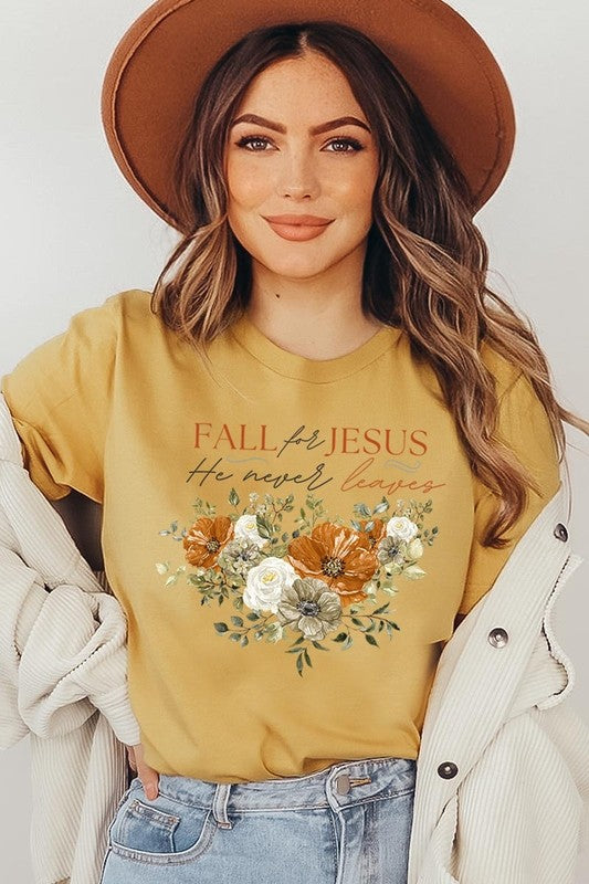 Fall For Jesus He Never Leaves Graphic Tee