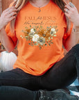 Fall For Jesus He Never Leaves Graphic Tee