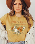 Fall For Jesus He Never Leaves Graphic Tee