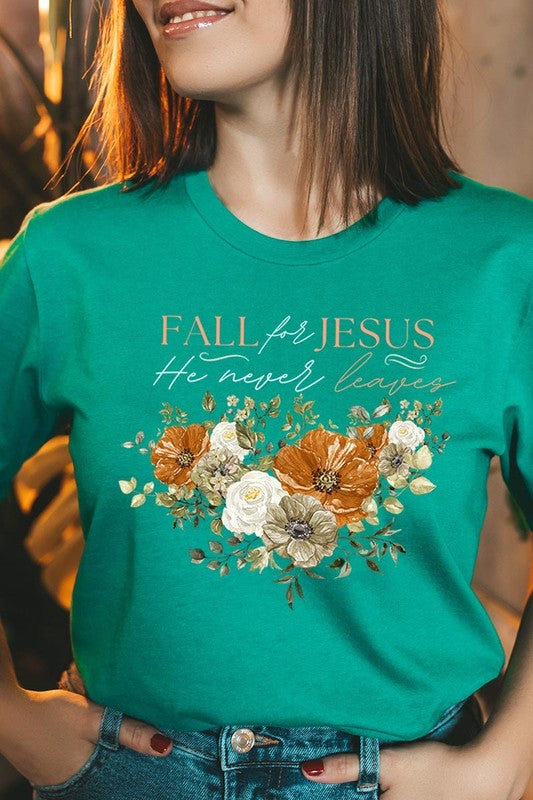 Fall For Jesus He Never Leaves Graphic Tee