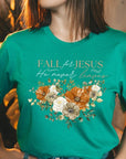 Fall For Jesus He Never Leaves Graphic Tee