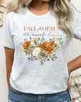 Fall For Jesus He Never Leaves Graphic Tee