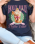 Holly Jolly Christmas Coffee Club Graphic Tee