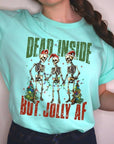 Dead Inside But Jolly AF Skeleton Graphic Tee