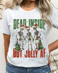 Dead Inside But Jolly AF Skeleton Graphic Tee