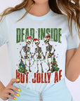 Dead Inside But Jolly AF Skeleton Graphic Tee