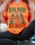 Dead Inside But Jolly AF Skeleton Graphic Tee