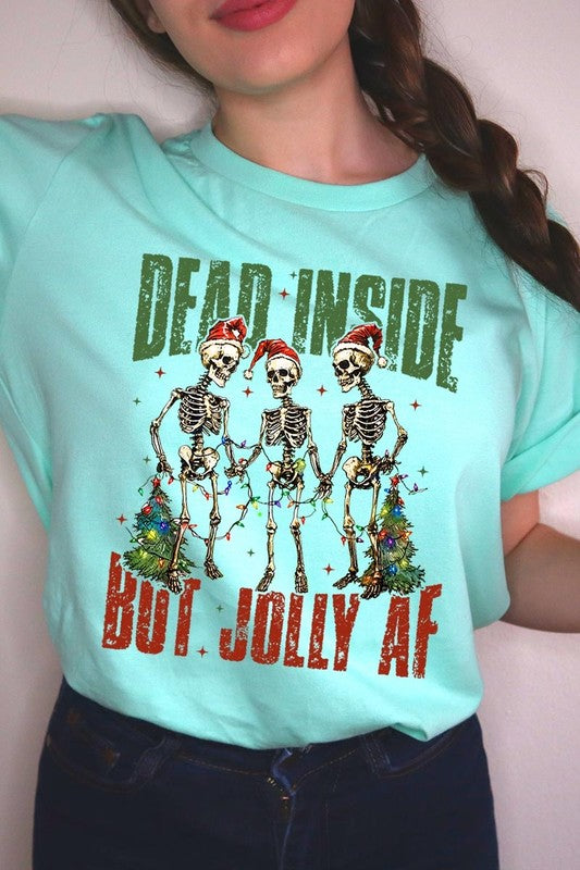 Dead Inside But Jolly AF Skeleton Graphic Tee