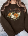 Fall For Jesus He Never Leaves Fleece Sweatshirts