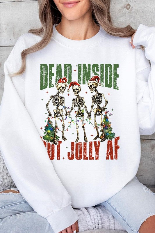 Dead Inside But Jolly AF Skeleton Sweatshirts