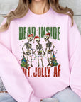 Dead Inside But Jolly AF Skeleton Sweatshirts