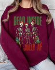 Dead Inside But Jolly AF Skeleton Sweatshirts