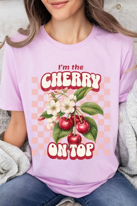 I'm the Cherry on Top Graphic Tee