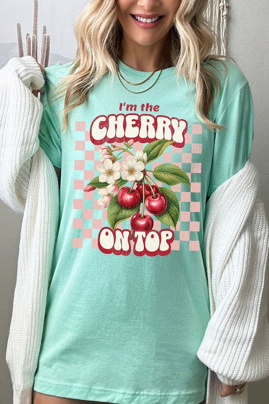 I'm the Cherry on Top Graphic Tee