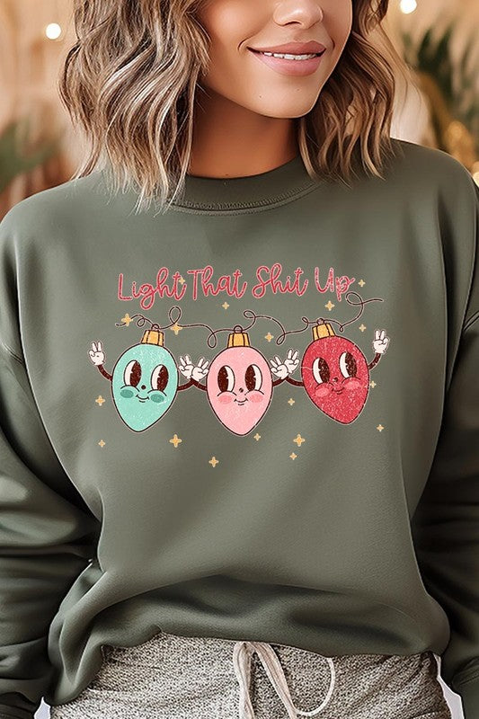 Light That Shit Up Christmas Fleece Sweatshirts