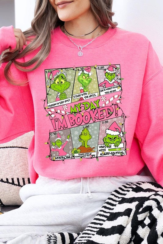 My Day I&#39;m Booked Grinch Fleece Sweatshirts