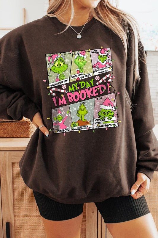 My Day I&#39;m Booked Grinch Fleece Sweatshirts