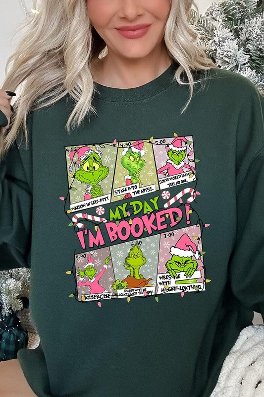 My Day I&#39;m Booked Grinch Fleece Sweatshirts