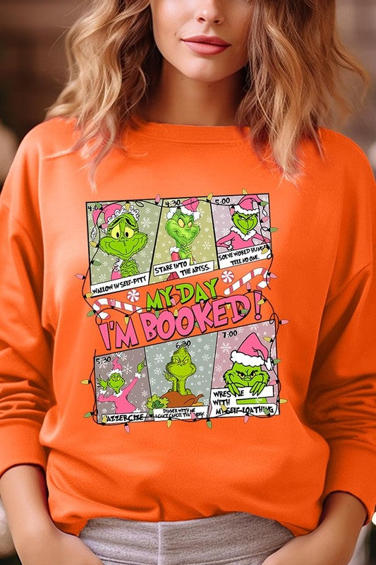 My Day I&#39;m Booked Grinch Fleece Sweatshirts