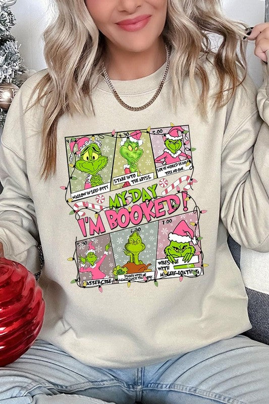 My Day I&#39;m Booked Grinch Fleece Sweatshirts