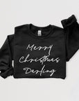 Merry Christmas Darling Graphic Fleece Sweatshirts