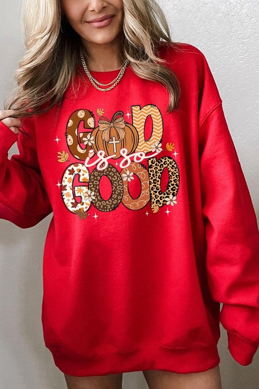 God is So Good Autumn Graphic Fleece Sweatshirts