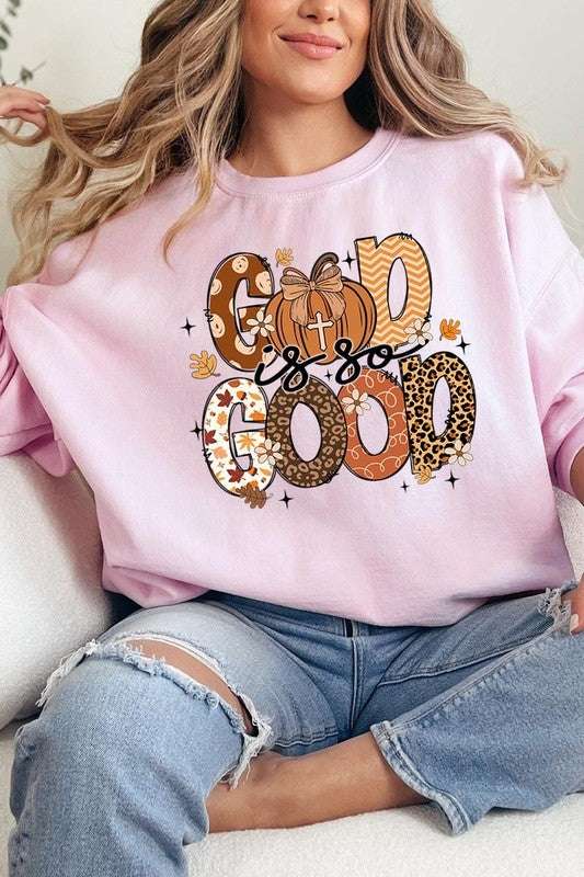 God is So Good Autumn Graphic Fleece Sweatshirts