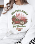 Driving Home for Christmas Sweatshirt