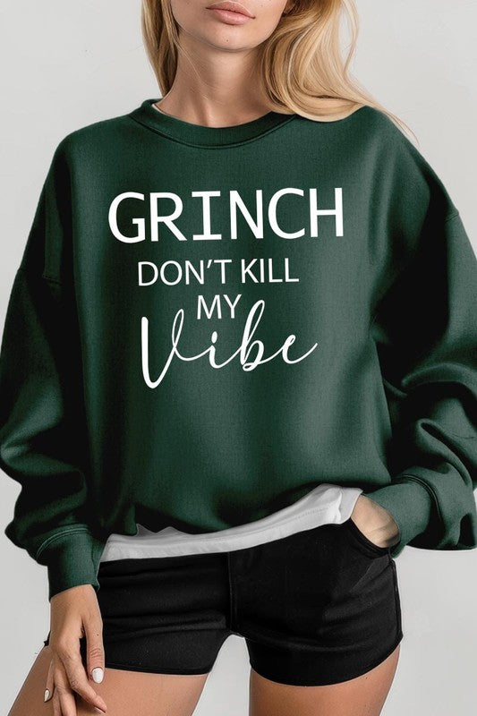 Grinch Don&#39;t Kill My Vibe Graphic Sweatshirts