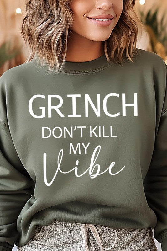 Grinch Don&#39;t Kill My Vibe Graphic Sweatshirts