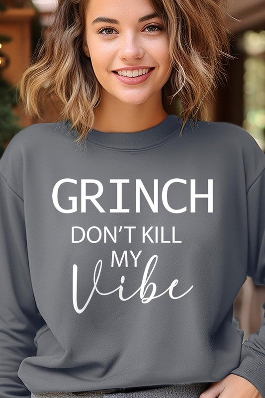 Grinch Don&#39;t Kill My Vibe Graphic Sweatshirts