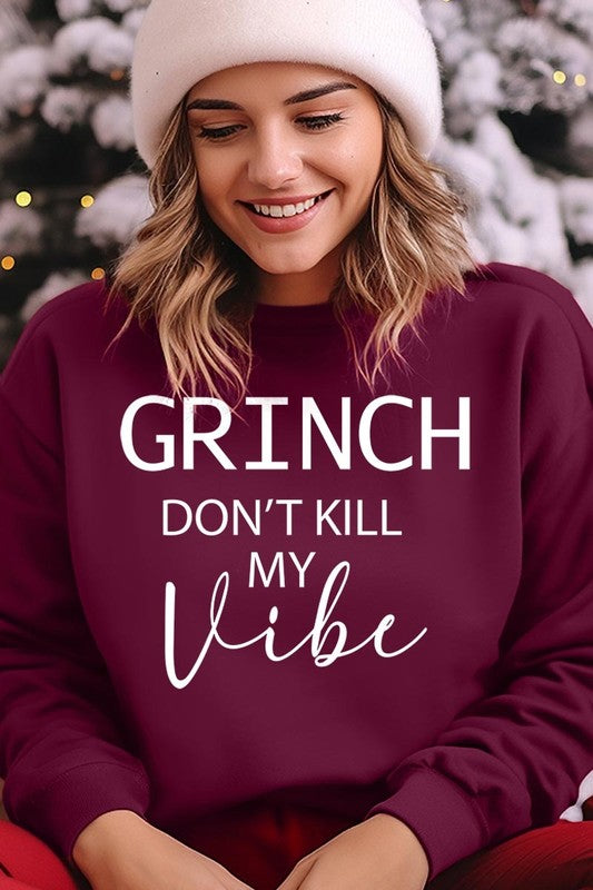 Grinch Don&#39;t Kill My Vibe Graphic Sweatshirts