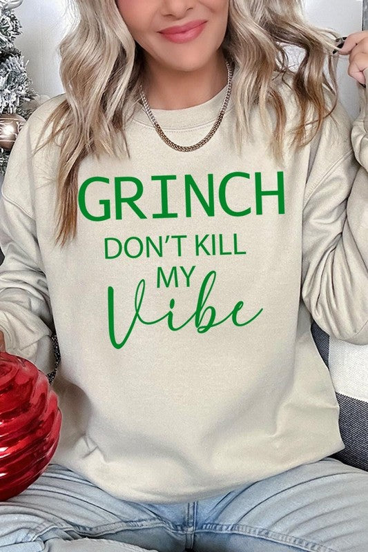 Grinch Don&#39;t Kill My Vibe Graphic Sweatshirts